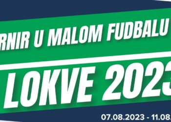 Turnir u malom fudbalu „Lokve 2023“ od 7. do 11. avgusta