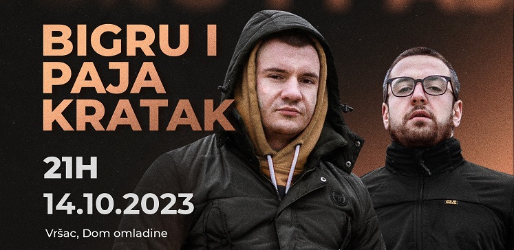 Bigru i Paja Kratak 14. oktobra u Domu omladine Vršca