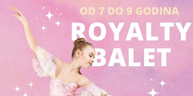 Baletski studio Royalty: Upis na smer klasičnog baleta za devojčice od 7 do 9 godina