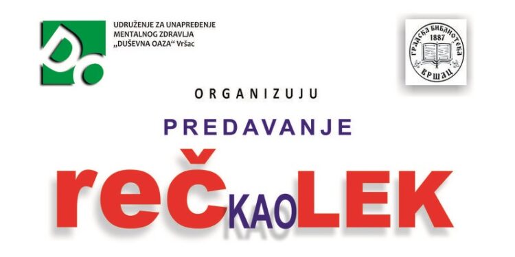 Predavanje „Reč kao lek“ u Gradskoj biblioteci Vršca