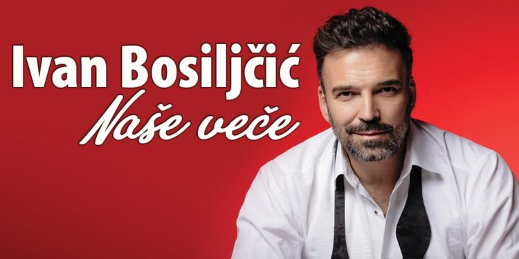 Ivan Bosiljčić i „Naše veče“ 16. maja u Centru Millennium