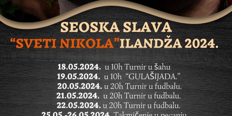 Niz manifestacija u Ilandži od 18. do 26. maja povodom seoske slave