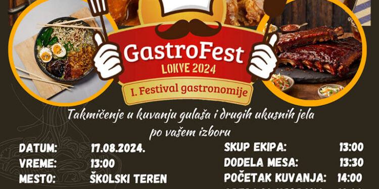 Prvi festival gastronomije „GastroFest“ u Lokvama 17. avgusta