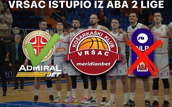 KK Vršac Meridianbet odlučio: Vrščani neće igrati ABA 2 ligu