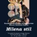 Izložba „Milena stil“ od 25. do 31. jula