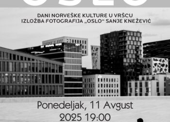 Dani norveške kulture u Vršcu – Izložba fotografija „Oslo“ Sanje Knežević