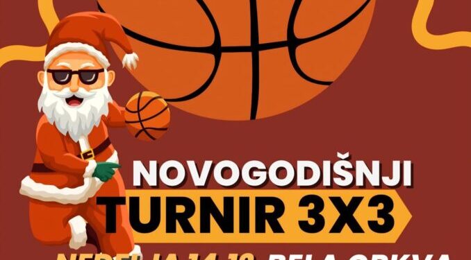 Novogodišnji turnir u basketu „3 na 3“ 14. decembra u Beloj Crkvi
