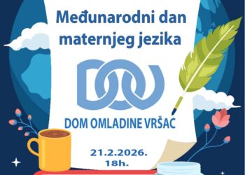 Dom omladine Vršac organizuje obeležavanje Međunarodnog dana maternjeg jezika