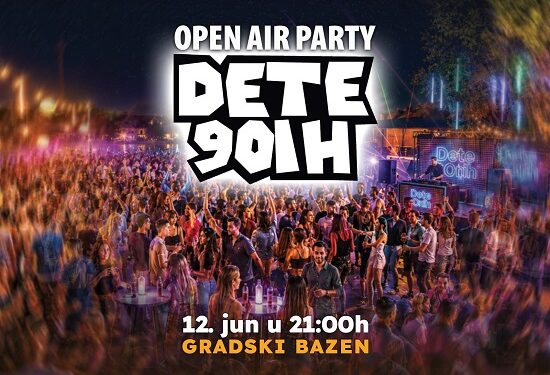 Centar Millennium: DETE 90-ih – Open Air Party na Gradskom bazenu