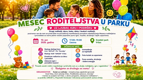 „Mesec roditeljstva u parku“ 10. juna u Gradskom parku u Vršcu