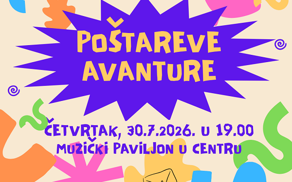 KC Vršac: Predstava za decu „Poštareve avanture“ 30. jula