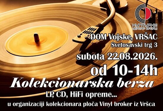 KC Vršac: Berza vinila, kompakt diskova, kaseta, audio opreme 22. avgusta