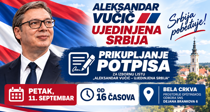 SNS Bela Crkva: Podržite svojim potpisom listu „Aleksandar Vučić – Ujedinjena Srbija“
